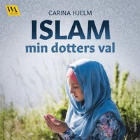 Islam: min dotters val (ljudbok)
