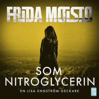Som nitroglycerin (e-bok)