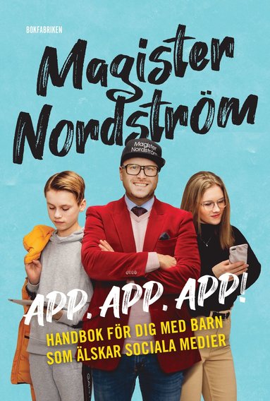 App, app, app : Handbok fr dig med barn som lskar sociala medier (hftad)