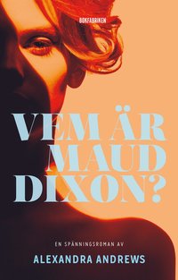 Vem r Maud Dixon? (inbunden)
