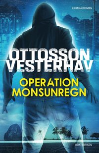 Operation Monsunregn (e-bok)