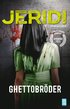 Ghettobr�der
