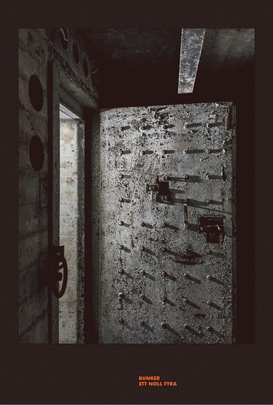 Bunker Ett Noll Fyra ( The Concrete Bunker ) (pocket)