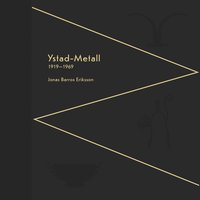 Ystad-Metall 1919-1969 (inbunden)