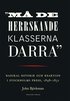 "Må de herrskande klasserna darra" : radikal retorik och reaktion i Stockholms press, 1848-1851