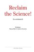 Reclaim the Science! : om vetenskapens avakademisering