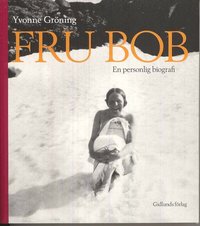Fru Bob : en personlig biografi (hftad)