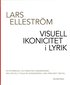 Visuell ikonicitet i lyrik : en intermedial och semiotisk underskning med speciellt fokus p svensksprkig lyrik frn sent 1900-tal