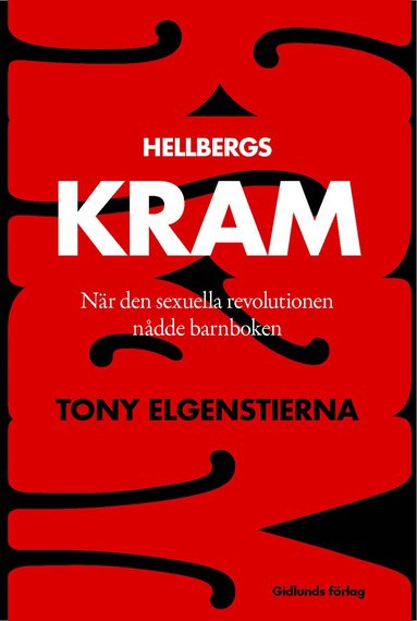 Hellbergs Kram : nr den sexuella revolutionen ndde barnboken (pocket)