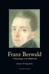 Franz Berwald : belysningar och reflektioner