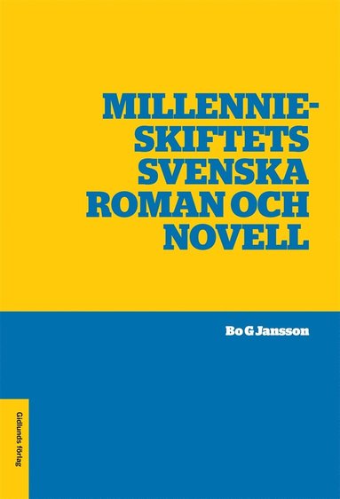 Millennieskiftets svenska roman och novell (e-bok)