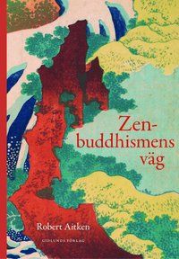 Zenbuddhismens vg (hftad)
