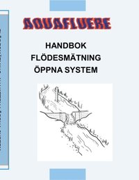 Handbok om flödesmätning i öppna system (häftad)