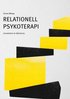 Relationell psykoterapi : introduktion & idhistoria