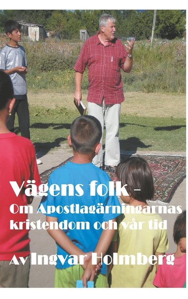 V�gens folk: Om Apostlag�rningarnas kristendom och v�r tid (pocket)