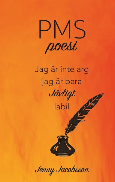 PMS-poesi: Jag r inte arg. Jag r bara JVLIGT labil. (e-bok)