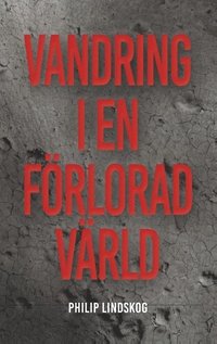 Vandring i en förlorad värld (häftad)