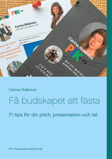 F budskapet att fsta: 71 tips fr din pitch, presentation och tal (pocket)
