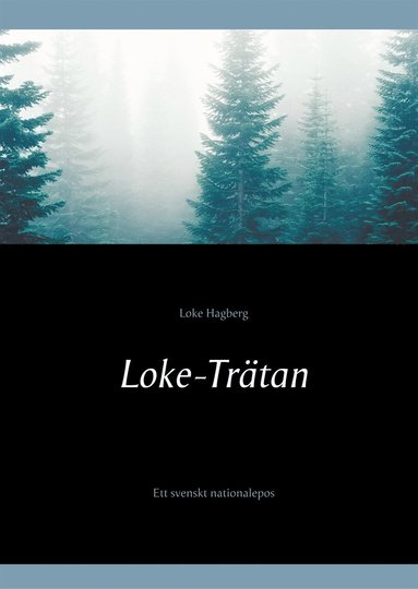 Loke-Trätan: Ett svenskt nationalepos (pocket)