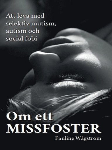Om ett missfoster (inbunden)
