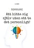 Discologi: Att hitta sig sj�lv utan att ta det personligt!