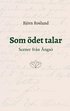Som det talar: Scener frn ngs