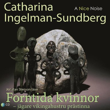 Forntida kvinnor :Jgare Vikingahustru Prstinna (hftad)