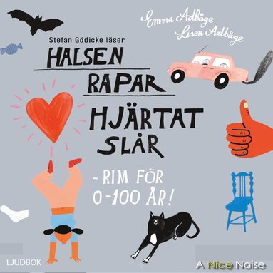 Halsen rapar, hjrtat slr - rim fr 0-100 r! (inbunden)