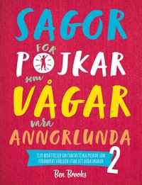 Omslag: Sagor för pojkar som vågar vara annorlunda 2