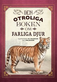 Omslag för Den otroliga boken om farliga djur
