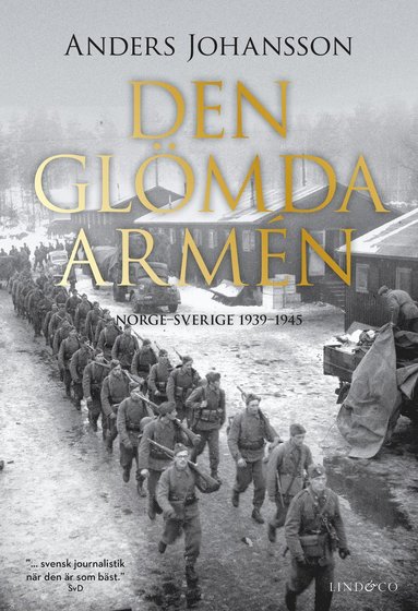Den glömda armén : Norge - Sverige 1939-1945 (pocket)