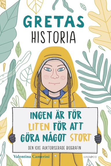 Gretas historia : ingen r fr liten fr att gra ngot stort (inbunden)