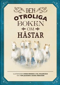 Den otroliga boken om hästar (kartonnage)