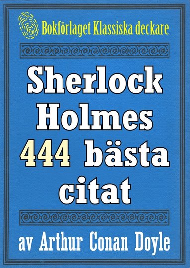 Sherlock Holmes 444 bsta citat om brottsbekmpning (e-bok)