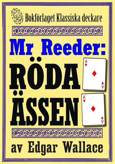 Mr Reeder: De rda ssen. terutgivning av deckare frn 1931. Kompletterad med fakta och ordlista. (e-bok)