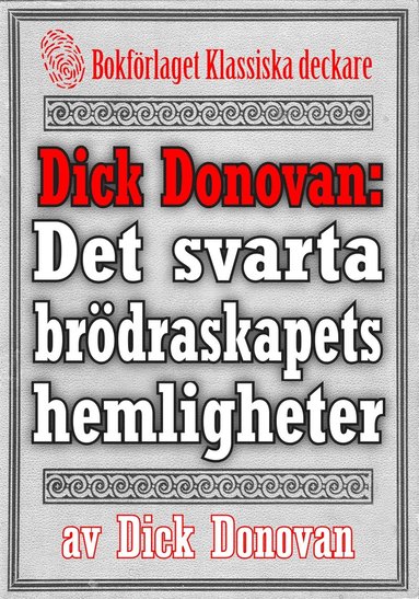 Dick Donovan: Det svarta brdraskapets hemligheter. terutgivning av text frn 1895 (e-bok)