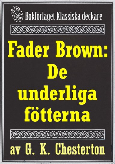 Fader Brown: De underliga ftterna. terutgivning av text frn 1945 (e-bok)