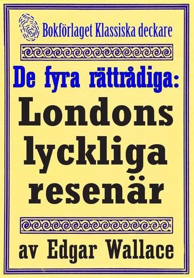 De fyra rttrdiga: De lyckliga resenrerna. terutgivning av deckarnovell frn 1942 (e-bok)