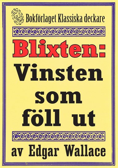 Blixten: Vinsten som fll ut. Text frn 1931 kompletterad med fakta och ordlista (e-bok)
