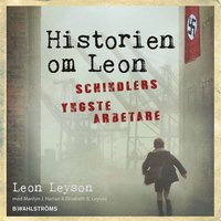 Historien om Leon : Schindlers yngste arbetare (ljudbok)