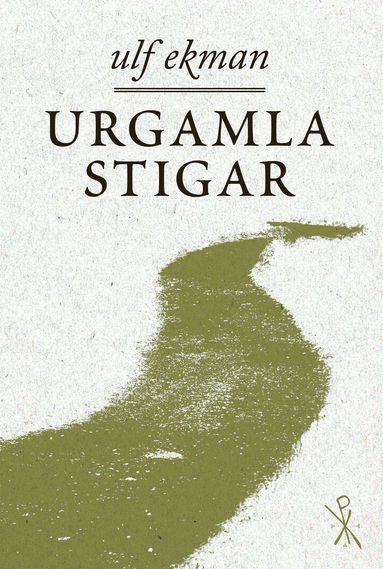Urgamla stigar (inbunden)