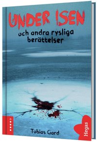 Omslag: Under isen och andra rysliga berättelser