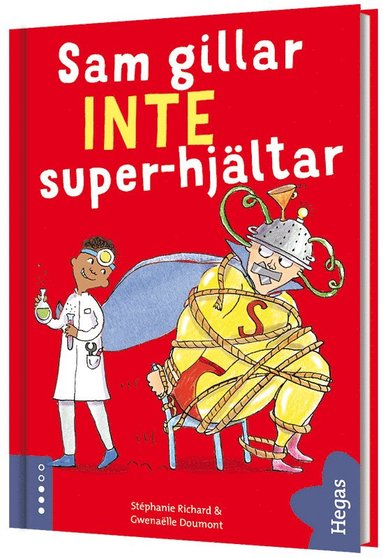 Sam gillar inte superhjltar (inbunden)