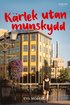 Krlek utan munskydd