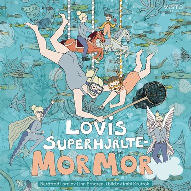 Lovis superhjltemormor (inbunden)