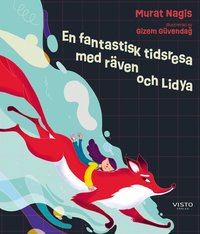 Omslag för En fantastisk tidsresa med räven och Lidya