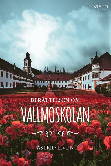 Berttelsen om Vallmoskolan (inbunden)