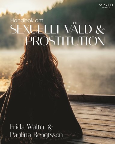 Handbok om sexuellt vld och prostitution (inbunden)