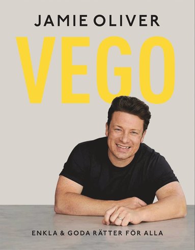 Vego : enkla & goda rätter för alla (inbunden)