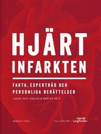 Hjärtinfarkten : Fakta, expertråd och personliga berättelser (e-bok)